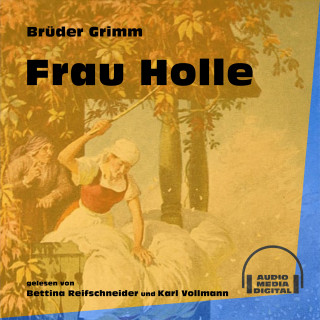 Brüder Grimm: Frau Holle
