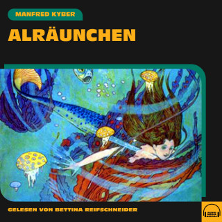 Manfred Kyber: Alräunchen