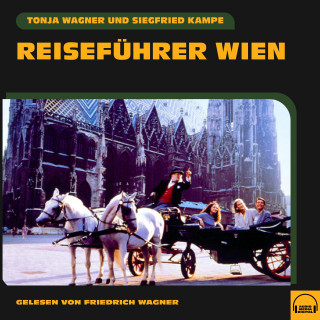 Tonja Wagner, Siegfried Kampe: Reiseführer Wien