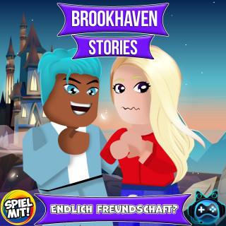 Brookhaven Stories, Spiel mit mir: Endlich Freundschaft?