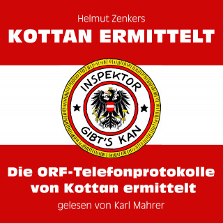 Kottan ermittelt: Die ORF-Telefonprotokolle von Kottan ermittelt