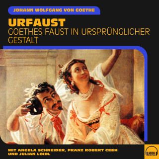 Johann Wolfgang von Goethe: Urfaust