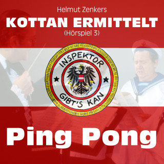 Kottan ermittelt: Kottan ermittelt: Ping Pong (Hörspiel 3)