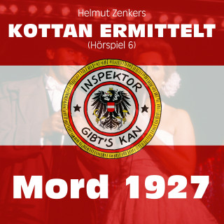 Kottan ermittelt: Kottan ermittelt: Mord 1927 (Hörspiel 6)