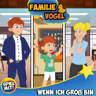 Familie Vogel, Spiel mit mir: Wenn ich groß bin
