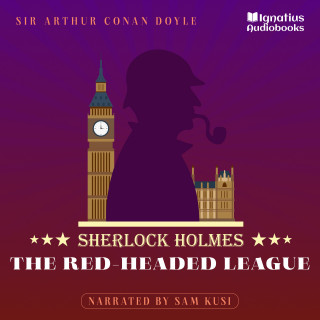 Sherlock Holmes, Sir Arthur Conan Doyle: The Red-Headed League