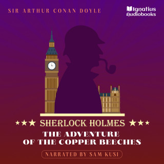 Sherlock Holmes, Sir Arthur Conan Doyle: The Adventure of the Copper Beeches
