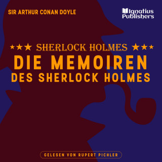 Sherlock Holmes, Sir Arthur Conan Doyle: Die Memoiren des Sherlock Holmes