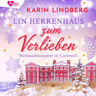 Karin Lindberg, heartroom: Ein Herrenhaus zum Verlieben