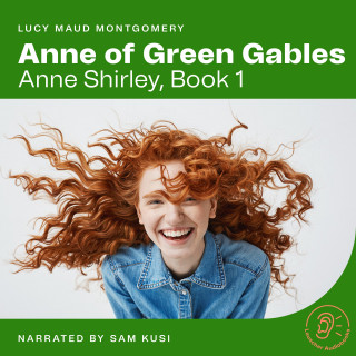 Lucy Maud Montgomery: Anne of Green Gables