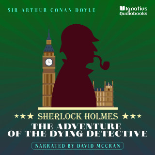 Sherlock Holmes: The Adventure of the Dying Detective