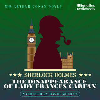 Sherlock Holmes: The Disappearance of Lady Frances Carfax