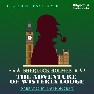 Sherlock Holmes: The Adventure of Wisteria Lodge