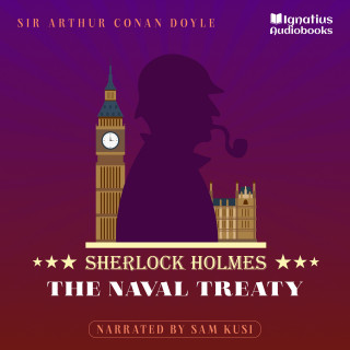 Sherlock Holmes, Sir Arthur Conan Doyle: The Naval Treaty