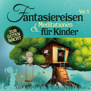Susanne Keller: Fantasiereisen & Meditationen für Kinder 3