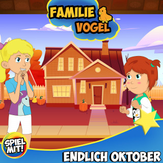 Familie Vogel, Spiel mit mir: Endlich Oktober!
