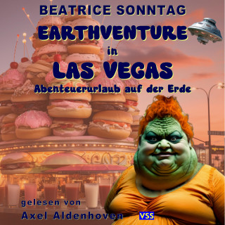 Beatrice Sonntag: Earthventure in Las Vegas