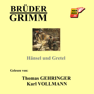 Brüder Grimm: Hänsel und Gretel