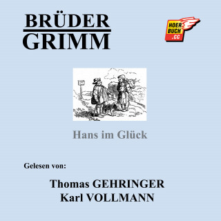 Brüder Grimm: Hans im Glück