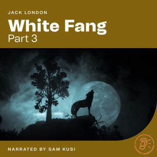 Jack London: White Fang (Part 3)