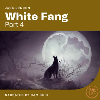 Jack London: White Fang (Part 4)