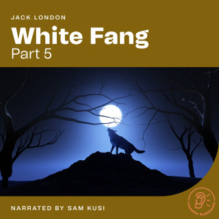 Jack London: White Fang (Part 5)