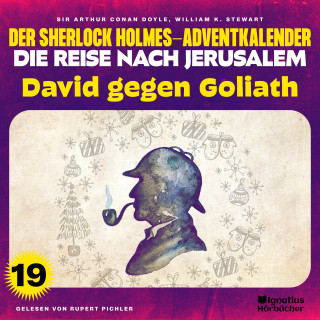 Sherlock Holmes: David gegen Goliath (Der Sherlock Holmes-Adventkalender - Die Reise nach Jerusalem, Folge 19)