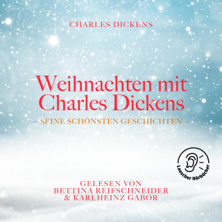 Charles Dickens: Weihnachten mit Charles Dickens