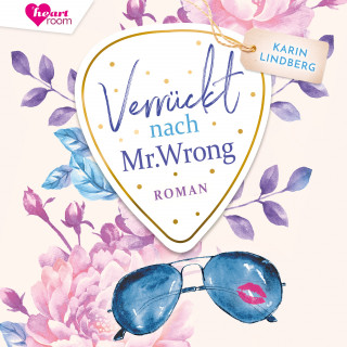 Karin Lindberg, heartroom: Verrückt nach Mr. Wrong