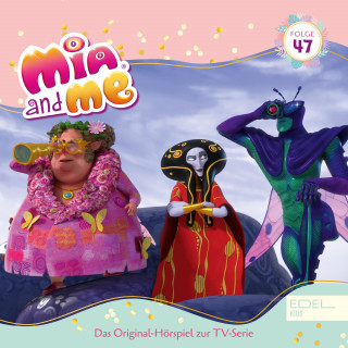 Mia and me: Folge 47: Ein perfektes Team / Eine hinterlistige Täuschung (Das Original-Hörspiel zur TV-Serie)