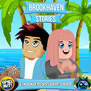 Brookhaven Stories, Spiel mit mir: Ein unvergässliches Date
