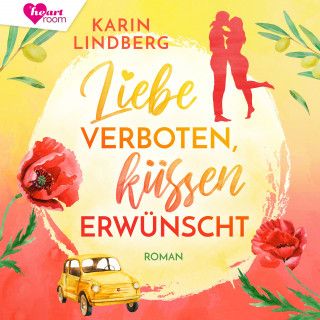Karin Lindberg, heartroom: Liebe verboten, küssen erwünscht