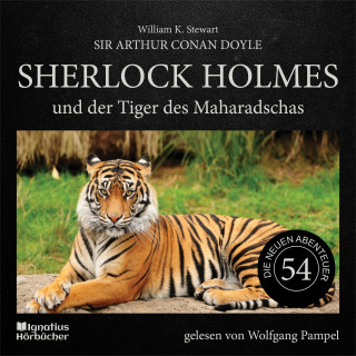 Sherlock Holmes, Sir Arthur Conan Doyle: Sherlock Holmes und der Tiger des Maharadschas (Die neuen Abenteuer, Folge 54)