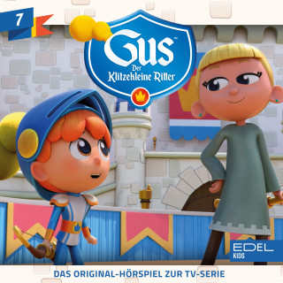 Gus - Der klitzekleine Ritter: Folge 7 (Das Original-Hörspiel zur TV-Serie)