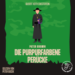 Pater Brown, Gilbert Keith Chesterton: Die purpurfarbene Perücke