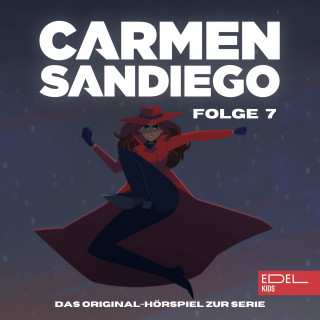 Carmen Sandiego: Folge 7: Operation: Boston Tea Party / Operation: Geschwindigkeitsrausch (Das Original-Hörspiel zur Serie)