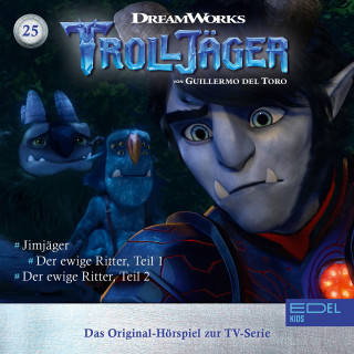 Trolljäger: Folge 25: Jimjäger / Der ewige Ritter - Teil 1 & 2 (Das Original-Hörspiel zur TV-Serie)