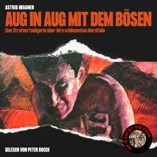 Astrid Wagner: Aug in Aug mit dem Bösen