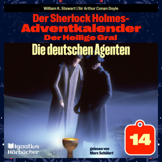 Sherlock Holmes: Die deutschen Agenten (Der Sherlock Holmes-Adventkalender: Der Heilige Gral, Folge 14)