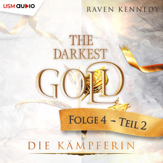 Raven Kennedy: The Darkest Gold 4