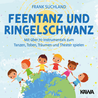 Frank Suchland: Feentanz und Ringelschwanz