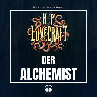 Der Vorleser, Howard Phillips Lovecraft: Der Alchemist