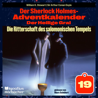 Sherlock Holmes: Die Ritterschaft des salomonischen Tempels (Der Sherlock Holmes-Adventkalender: Der Heilige Gral, Folge 19)