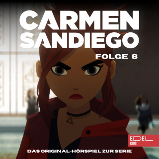 Carmen Sandiego: Folge 8: Operation: Crackle in Neuseeland / Operation: Stockholm-Syndrom (Das Original-Hörspiel zur Serie)