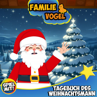 Familie Vogel, Spiel mit mir: Das Tagebuch des Weihnachtsmann!