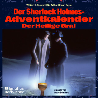 Sherlock Holmes, Sir Arthur Conan Doyle: Der Heilige Gral