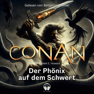 Der Vorleser, Robert E. Howard: Conan, Folge 1: Der Phönix auf dem Schwert