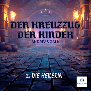 Andreas Galk: Der Kreuzzug der Kinder