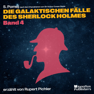 Sherlock Holmes: Die galaktischen Fälle des Sherlock Holmes (Band 4)