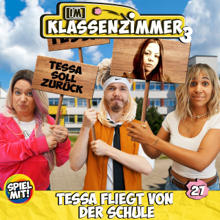 Im Klassenzimmer, Spiel mit mir: Tessa fliegt von der Schule!